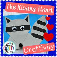 Load image into Gallery viewer, The Kissing Hand Raccoon Craft