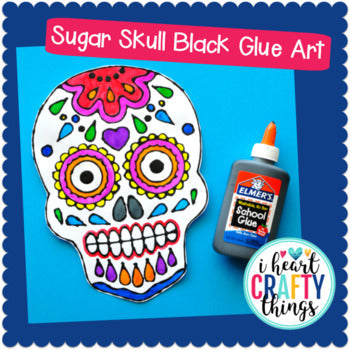 Sugar Skull Black Glue Art Project -Day of the Dead Craft